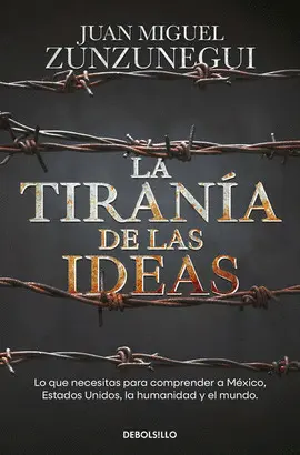 TIRANIA DE LAS IDEAS, LA