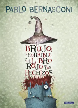 BRUJO, EL HORRIBLE Y EL LIBRO ROJO DE LOS HECHIZOS, EL