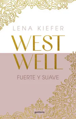 FUERTE Y SUAVE ( WESTWELL 1 )