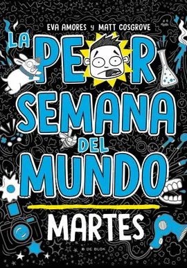 PEOR SEMANA DEL MUNDO: MARTES, LA