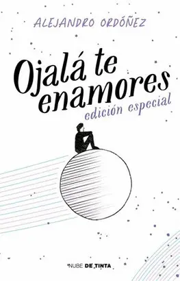 OJALÁ TE ENAMORES (EDICIÓN ANIVERSARIO) / I HOPE YOU FALL IN LOVE