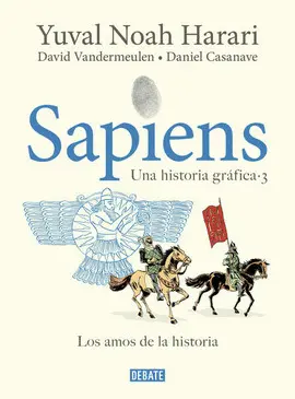 SAPIENS. LOS AMOS DE LA HISTORIA