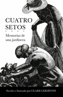 CUATRO SETOS. MEMORIAS DE UNA JARDINERA