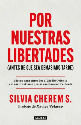 POR NUESTRAS LIBERTADES (ANTES DE QUE SEA DEMASIADO TARDE)