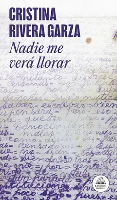 NADIE ME VERA LLORAR: EDICIÓN ESPECIAL DE ANIVERSARIO