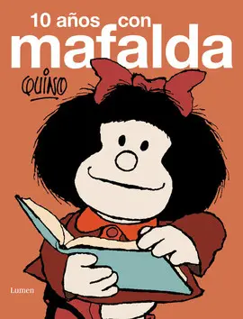 10 AÑOS CON MAFALDA (MAFALDA)