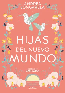 HISTORIAS DE CATHALIAN 3. HIJAS DEL NUEVO MUNDO