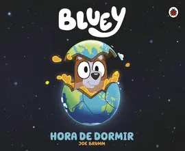 BLUEY. HORA DE DORMIR