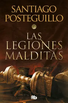 LAS LEGIONES MALDITAS ( TRILOGÍA AFRICANUS 2 )