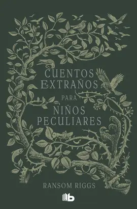CUENTOS EXTRAÑOS PARA NIÑOS PECULIARES