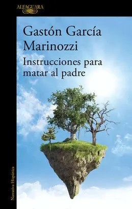 INSTRUCCIONES PARA MATAR AL PADRE