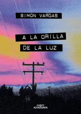 A LA ORILLA DE LA LUZ. EDICION ESPECIAL