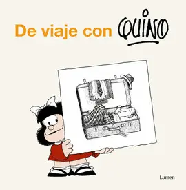 DE VIAJE CON QUINO