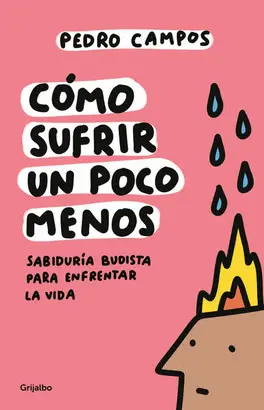 COMO SUFRIR UN POCO MENOS