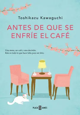 ANTES DE QUE SE ENFRIE EL CAFE