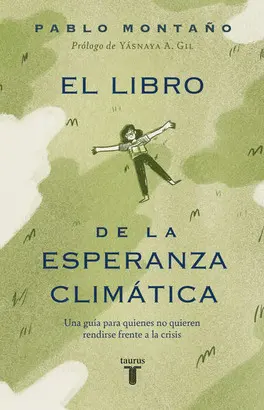 LIBRO DE LA ESPERANZA CLIMATICA, EL. UNA