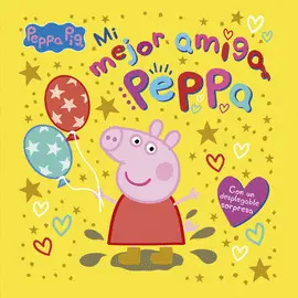 PEPPA PIG. MI MEJOR AMIGA PEPPA