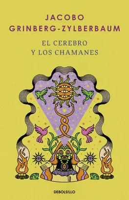 CEREBRO Y LOS CHAMANES, EL