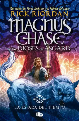 ESPADA DEL TIEMPO, LA (MAGNUS CHASE Y LO