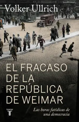 FRACASO DE LA REPUBLICA DE WEIMAR, EL. L