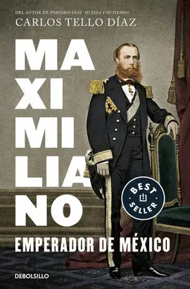 MAXIMILIANO, EMPERADOR DE MEXICO