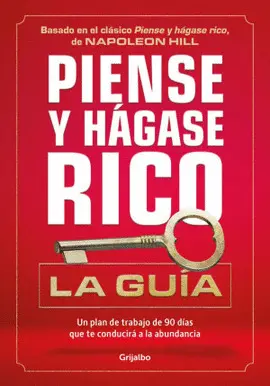 Piense y Hagase Rico: la Guia