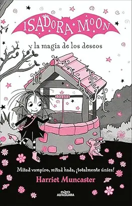 Isadora Moon y la Magia de los Deseos