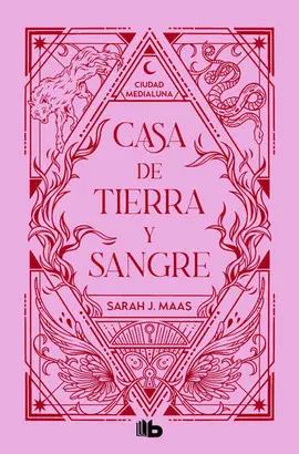 Casa de Tierra y Sangre (Ciudad Medialuna 1)