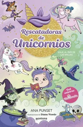 Rescatadoras de Unicornios 3. Brujas