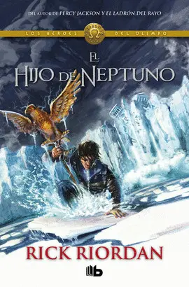 Hijo de Neptuno, el (Heroes del Olimpo 2
