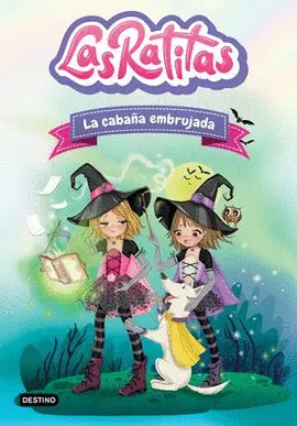 LA CABAÑA EMBRUJADA / LAS RATITAS / VOL. 9