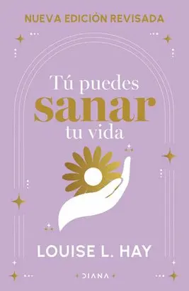 TÚ PUEDES SANAR TU VIDA