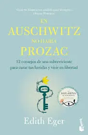 EN AUSCHWITZ NO HABÍA PROZAC