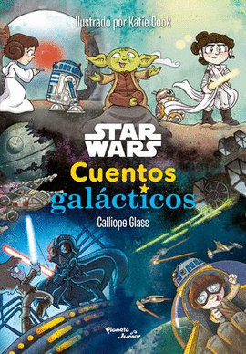 STAR WARS. CUENTOS GALCTICOS