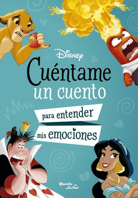 DISNEY. CUNTAME UN CUENTO PARA ENTENDER MIS EMOCI