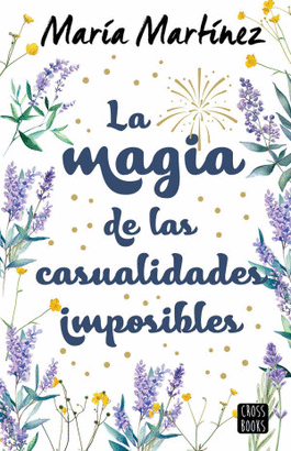 LA MAGIA DE LAS CASUALIDADES IMPOSIBLES