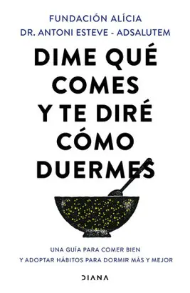 DIME QUÉ COMES Y TE DIRÉ CÓMO DUERMES