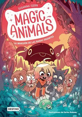 Magic Animals 2. La Invasión de las Ranas Gigantes