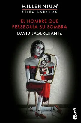 El Hombre que Perseguía Su Sombra (Serie Millennium 5)
