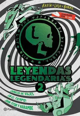Leyendas Legendarias 2: Crónicas de Viajes en el T