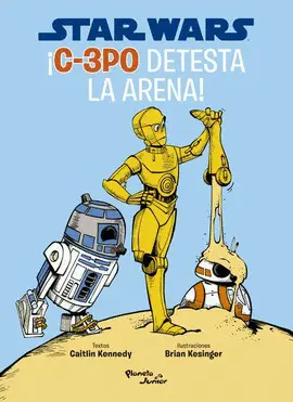 STAR WARS. C-3PO DETESTA LA ARENA