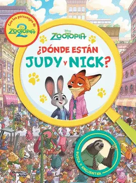 ZOOTOPIA. ¿DÓNDE ESTÁN JUDY Y NICK?