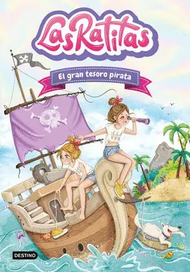 Las Ratitas 14. El Gran Tesoro Pirata