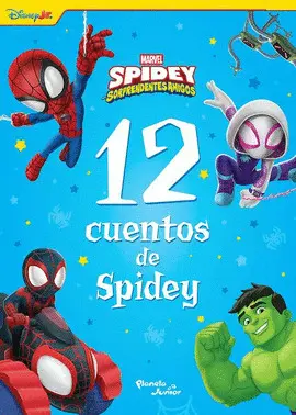 Spidey y Sus Sorprendentes Amigos. 12 Cuentos de S