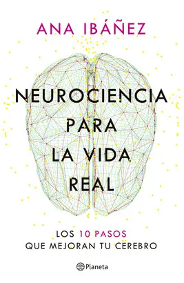 Neurociencia para la Vida Real