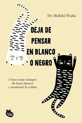 Deja de Pensar en Blanco o Negro