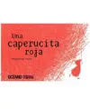 UNA CAPERUCITA ROJA