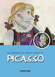 DESCUBRIENDO EL MÁGICO MUNDO DE PICASSO