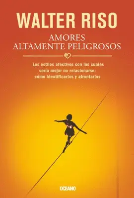 AMORES ALTAMENTE PELIGROSOS