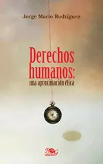 LAS DIMENSIONES ÉTICAS DE LOS DERECHOS HUMANOS